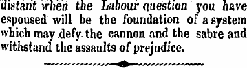 distant when the Labour Question you hav...