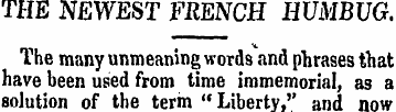 THE NEWEST FRENCH HUMBUG. The many unmea...
