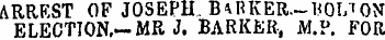 ARRKST OF JOSEPH. BuRKER—NOL''ON ELECTIO...