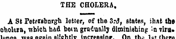 THE CHOLERA, A St Petersburg!! letter, o...