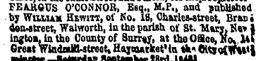 FEARGUS O'CONNOR, Esq.., M.P., and aubus...