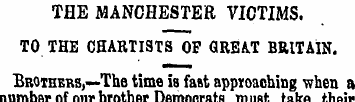 THE MANCHESTER VICTIMS. TO THE CHARTISTS...