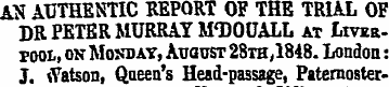 AN AUTHENTIC REPORT OF THE TRIAL OF DR P...