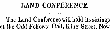 LAND CONFERENCE. The Land Conference wil...