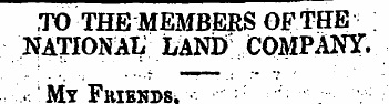TO THE MEMBERS OF THE NATIONA1V LAND COM...