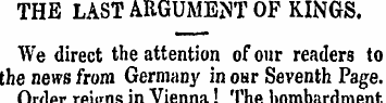 THE LAST ARGUMENT OF KINGS. We direct th...