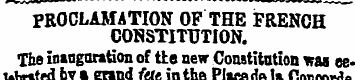 PROCLAMATION OF THE FRENCH CONSTITUTION....