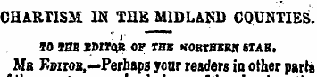 CHARTISM IN THE MIDLAND COUNTIES. ¦ ' j-...