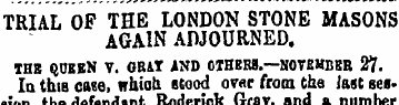 TRIAL OF THE LONDON STONE MASONS AGAIN A...