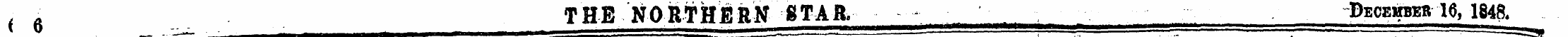 , l THE NORTHERN STAR. December 16, 1848...