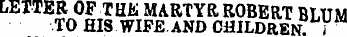LETTER OF THK MARTYR ROBERT BLUM TO HIS ...