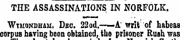 THE ASSASSINATIONS IN NORFOLK. Wt&ionoha...