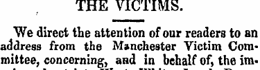 THE VICTIMS. We direct the attention of ...