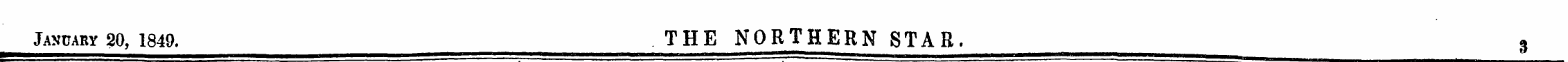 January 20, 1849. THE NORTHERN STAR. 3