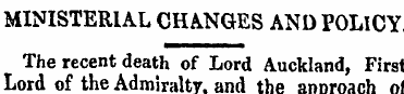 MINISTERIAL CHANGES AND POLICY, The rece...