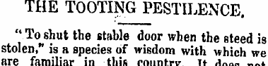 THE TOOTING PESTILENCE. "Toshut the stab...