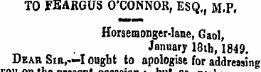 TO FEARGUS O'CONNOR, ESQ., M.P, Horsemon...