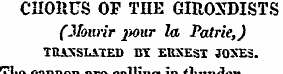 CHORUS OF THE GIRONDISTS (Mourir j>our l...