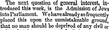 Tho next question of general interest, i...