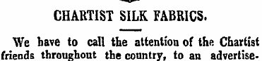 CHARTIST SILK FABRICS. We have to call t...
