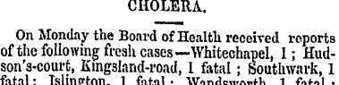 CHOLERA. On Monday the Board of Health r...