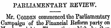 PARLIAMENTARY REVIEW. Mr. Cobden commenc...
