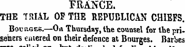 FRANCE. THE TRIAL OF THE REPUBLICAN CHIE...