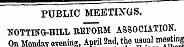 PUBLIC MEETINGS. NOTTESG-HILL REFORM ASS...