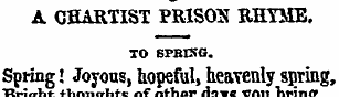 A CHARTIST PRISON RHIJIB. TO SPBISG. Spr...