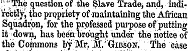 ".'The question of the Slave Trade, and,...