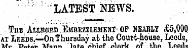 ^ LATEST NEWS. The Alleged Embezzlement ...