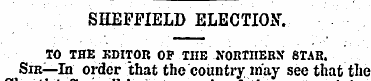 SHEFFIELD ELECTION. TO THE EDITOR OP THE...