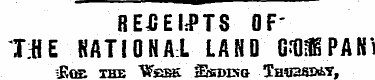 REJCEI:PTS OF' TflE RATIONAL LAND CUIPAN...
