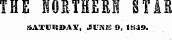 THE NORTHERN STAR SAXBK»A¥, JUNJE 9, 1819.