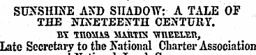 SUNSHINE AND SHADOW; A TALE OF THE 3STSE...