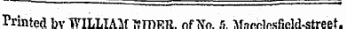 Printed bv WILLIAM KTT)rr. nf\ T o. s. Mnwiosfield^treet.