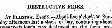 DESTRUCTIVE EIRES. At Plaistow, Essex.—A...