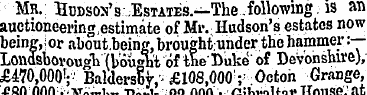 Mr.; Hudson's .Estates.— The .following....