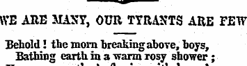 w WE ARE MANY, OUR TYRANTS ARE FEW Behol...