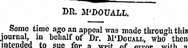 BR. M'DOUALL:. Some lime a£0 an appeal w...