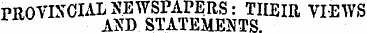 PROVINCIAL NEWSPAPERS: THEIR VIEWS 1 AND...