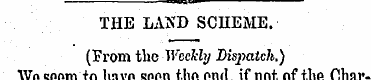 JWitW "- ' — THE LAND SCHEME. (From the ...