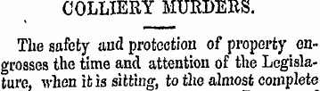 COLLIERY MURDERS. The safety and protect...