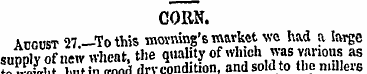 CORN. August U-Tothis morning's market w...