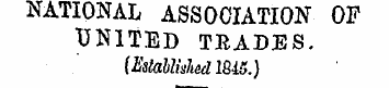 NATIONAL ASSOCIATION OF UNITED TRADES. (...