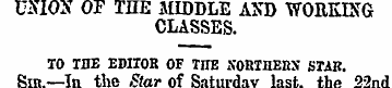 UNION OF THE MIDDLE AND WORKING CLASSES....