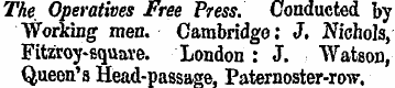 The. Operatives Free Press. Conducted by...