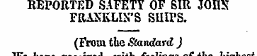 REPORTED SAFETY OF SIR JOM FRANKLIN'S SU...