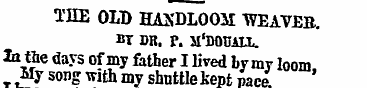 THE OLD HAN'DLOOM WEAVER. B T DR. p. H'D...