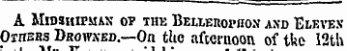nutair A Midshipman op the Beixehopho.v and Eleven' Others Drowxed.—On the afternoon of tke 12th